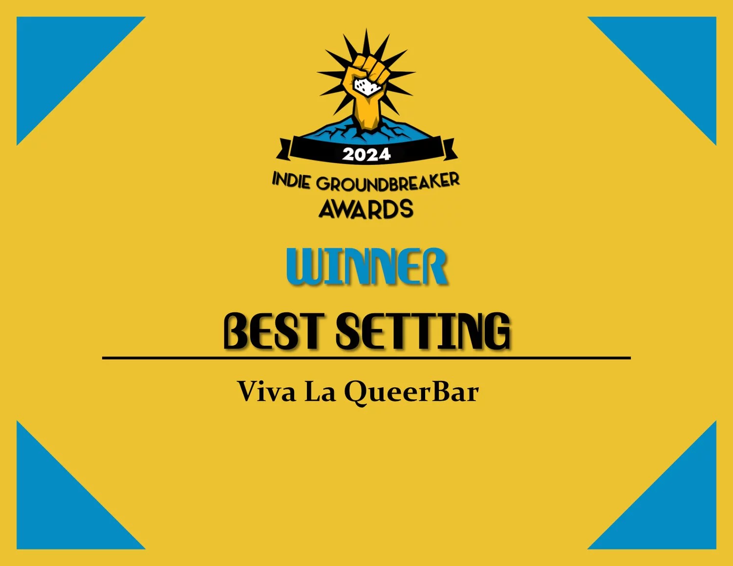 Indie Groundbreaker Award 2024 - Best Setting - Viva la QueerBar