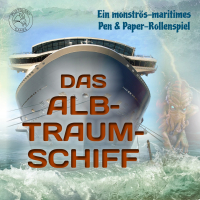 Das Albtraumschiff - ein monströs-maritimes Rollenspiel. Man sieht den Bug eines Kreuzfahrtschiffs und ein Cthulhu-Monster.