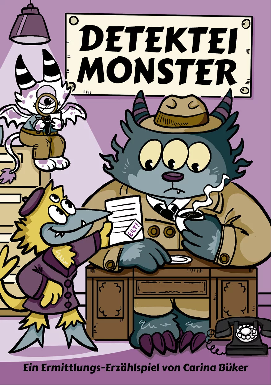 Cover von Detektei Monster - ein Ermittlungs-Erzählspiel von Carina Büker. Drei Monster in einer Detektei. Ein Monster sitzt hinter einem Schreibtisch und trinkt Kaffee. Es ist sehr groß, petrolfarben, hat drei Augen und kleine, gestreifte Hörner. Es trägt eine Fedora und einen Trenchcoat über einem Hemd mit Krawatte. Auf dem Boden vor dem Schreibtisch steht ein altmodisches Wählscheiben-Telefon. Ein anderes Monster steht vor dem Schreibtisch und hält einen Zettel mit Vermerk "Eilt!" hoch. Es ist kleiner, senfgelb, hat einen petrolfarbenen Schnabel und drei Augen. Es trägt einen dunkellila Mantel mit Schalkragen und eine lila Baskenmütze. Ein drittes Monster sitzt im Hintergrund auf einem Aktenschrank und betrachtet ein kleines Stück Papier mit einer Lupe. Es ist sehr klein, weiß mit lila Flecken, hat große gestreifte Hörner und einen Schwanz, der in einem Puschel endet. Es trägt ein petrolfarbenes Hemd mit schwarzer Krawatte und eine senfbraune Hose. Neben ihm steht ein Blumentopf mit einer vertrockneten Pflanze darin. Über ihm hängt eine Lampe von der Decke. Hinter der Gruppe hängt leicht schief ein Schild an der Wand, auf dem Detektei Monster steht. Die Wände und der Boden sind lila.