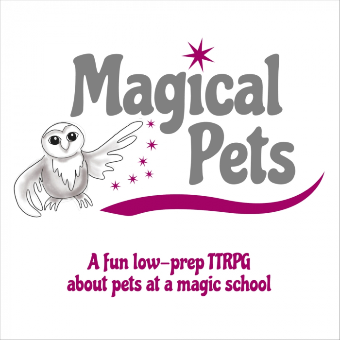 "Magical Pets. A fun low-prep TTRPG about pet at magic school." With drawing of an owl spreading its wing to present the title of the game with some magenta-colored stars around.