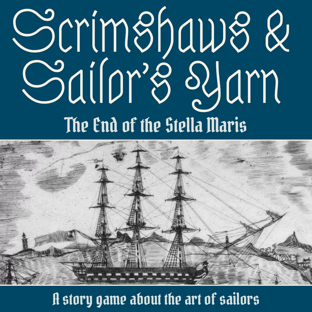 Scrimshaws & Sailor's Yarn - The End of the Stella Maris. A story game about the art of sailors. Detailed scrimshaw of a harbor scene. A three-master with rolled-up sails with some hills in the background.