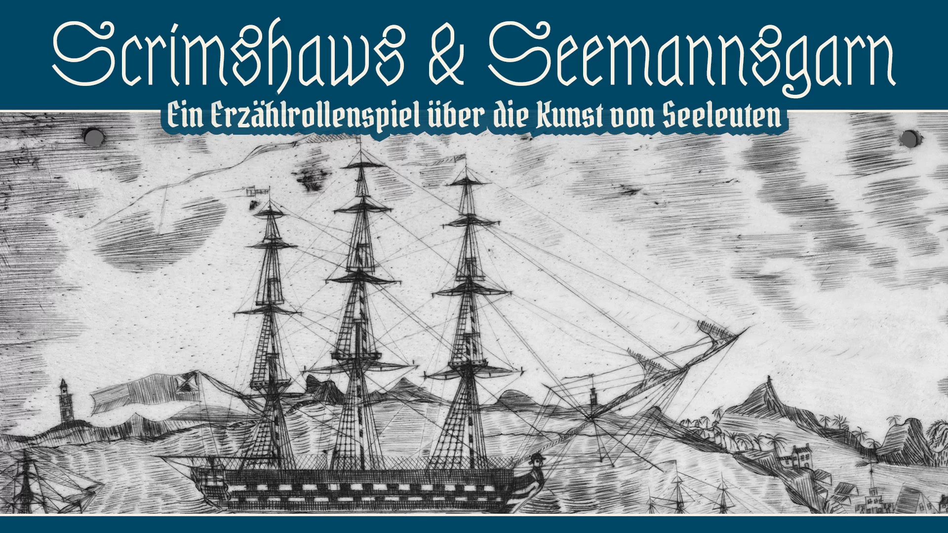 Scrimshaws & Seemannsgarn - Ein Erzählrollenspiel über die Kunst von Seeleuten. Detailliertes Scrimshaw mit einer Hafenszene. Ein Dreimaster mit aufgerollten Segeln, im Hintergrund leichte Hügel und einige Häuser.