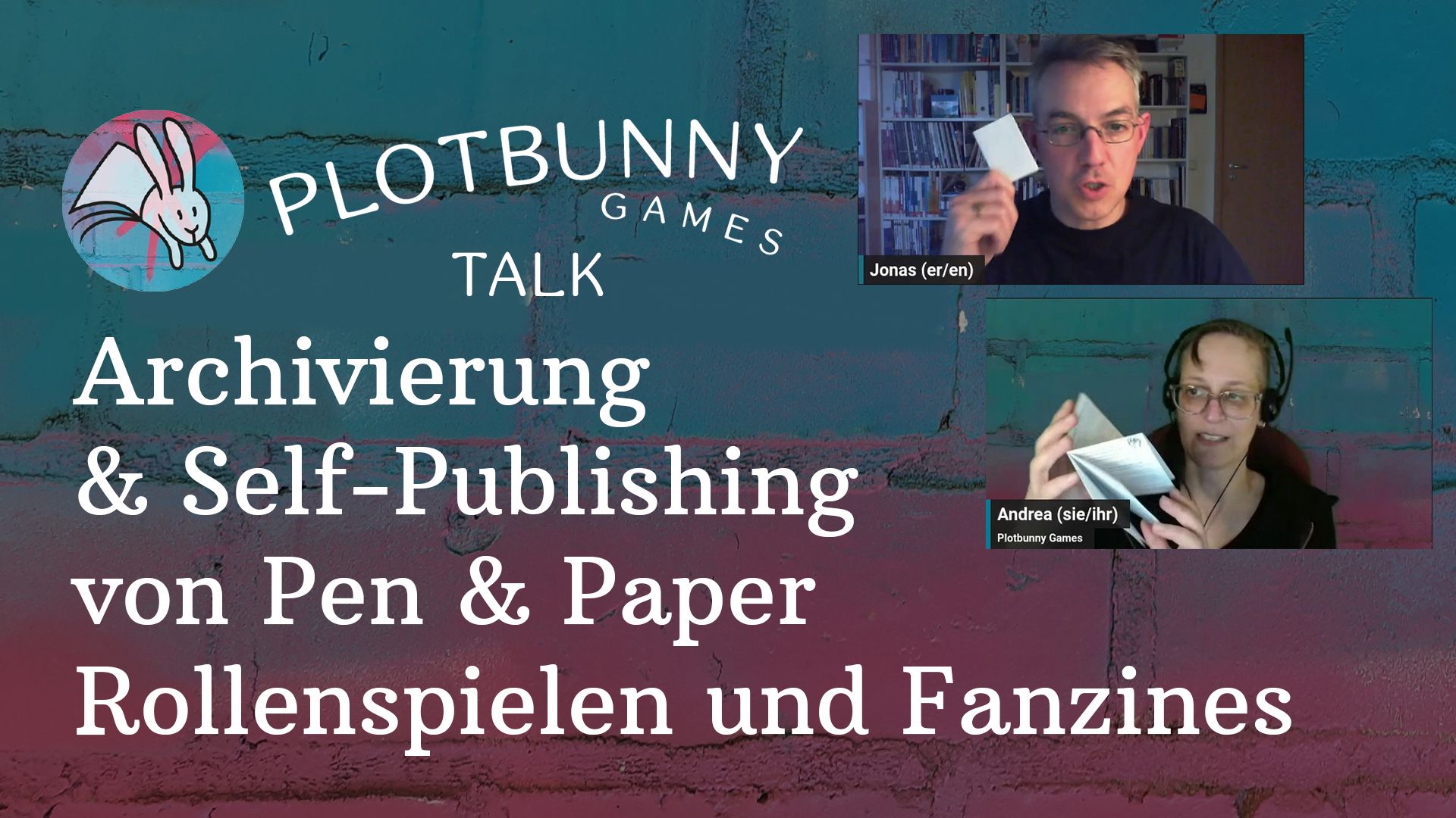 Thumbnail des Videos "Archivierung und Self-Publishing von Pen & Paper Rollenspielen und Fanzines" mit Screenshot von Jonas und Andrea.