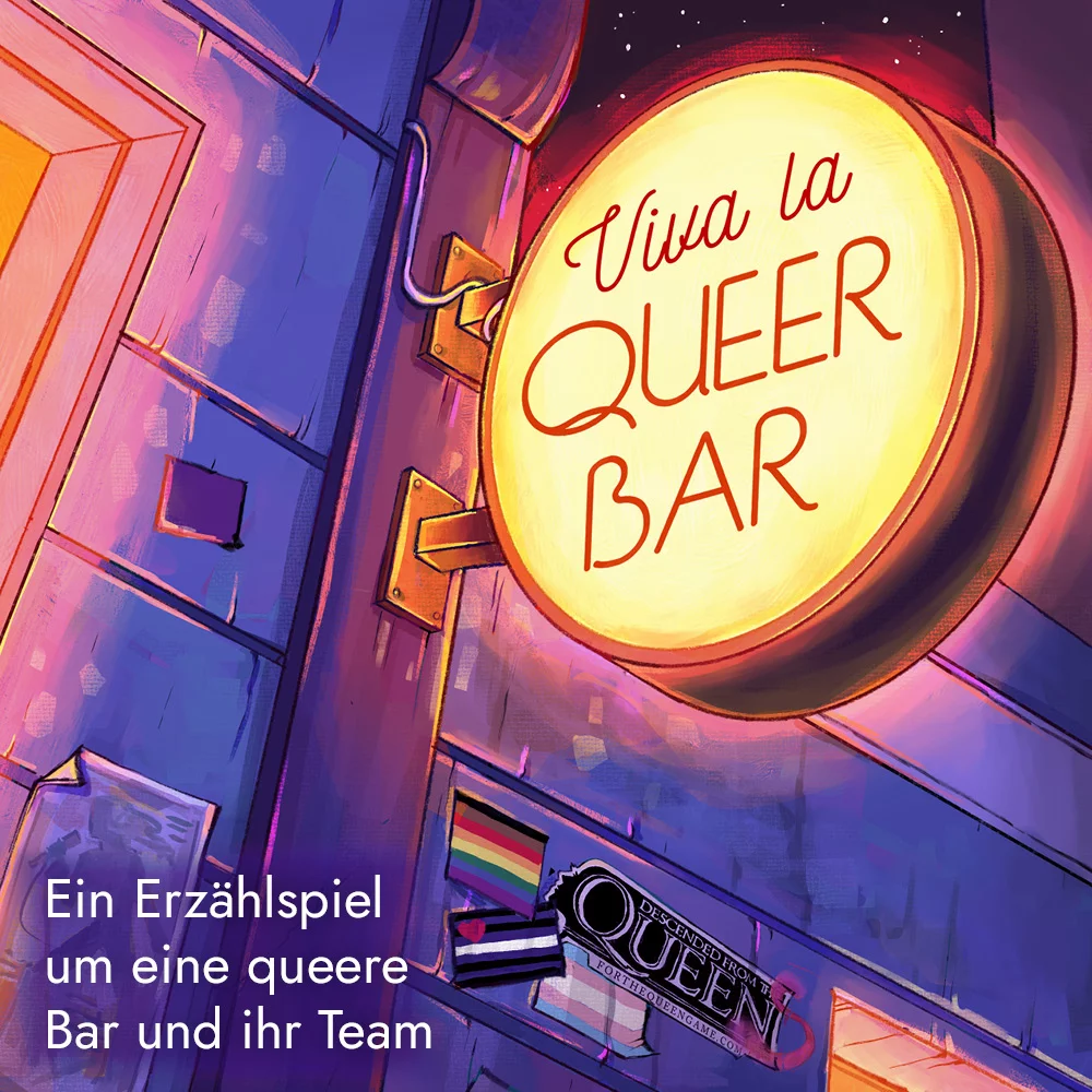 Viva la QueerBar. Ein Erzählspiel um eine queere Bar und ihr Team. Die Illustration in Orange, Pink und Lila zeigt ein rundes Barschild mit dem Titel des Spiels darauf. Darunter sieht man mehrere Pride-Flaggen (Philadelphia-Regenbogen, Trans, Leder) und das Descended from the Queen Logo als Aufkleber an der Wand.