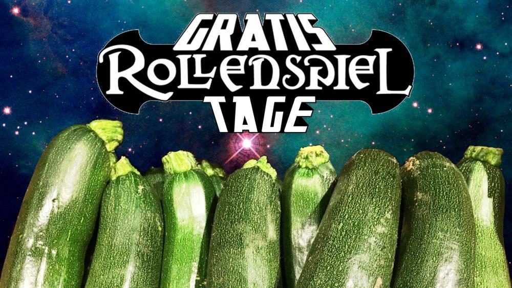 Logo der Gratisrollenspieltage vor einem Galaxis-Hintergrund. Im Vordergrund eine Reihe Zucchini.