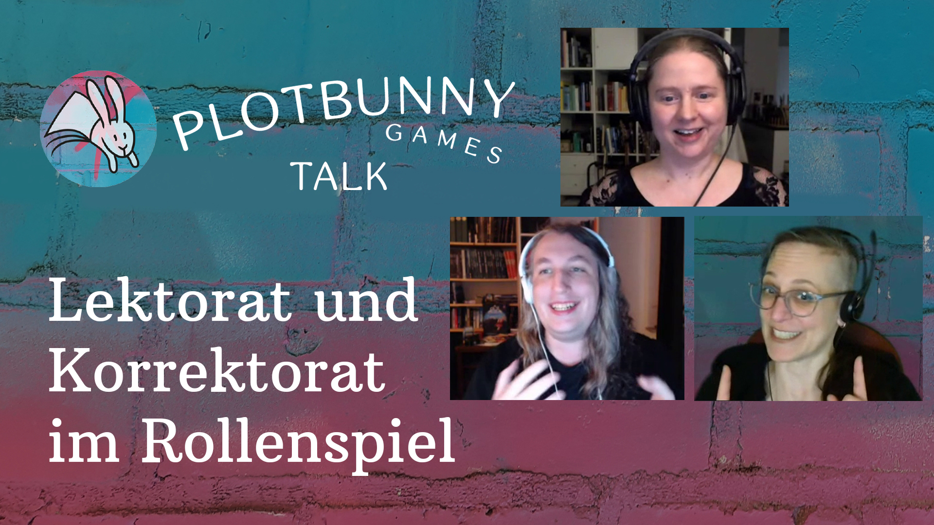Thumbnail des Videos "Lektorat und Korrektorat im Rollenspiel" mit Screenshot von Camilla, Jasmin und Andrea.